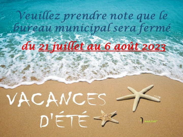 Fermeture du bureau municipal du 24 juillet au 7 août 2022