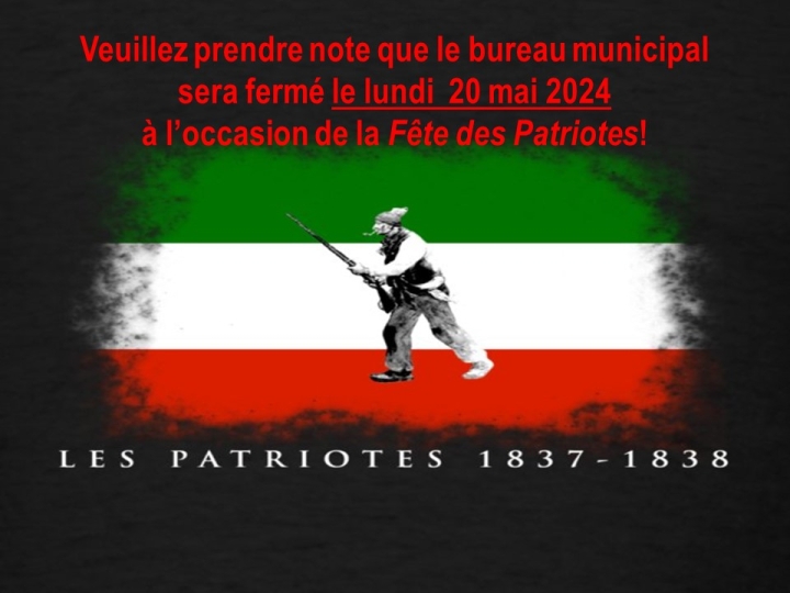 Fête des Patriotes - fermeture du bureau municipal